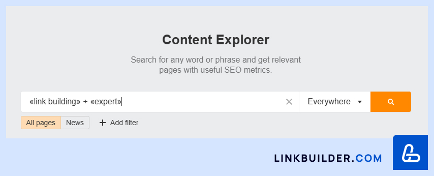 Content Explorer: "link building" + "expert"